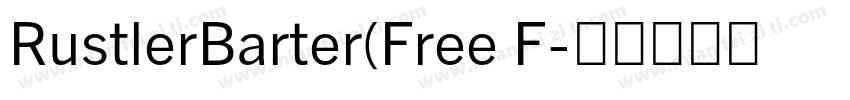 RustlerBarter(Free F字体转换